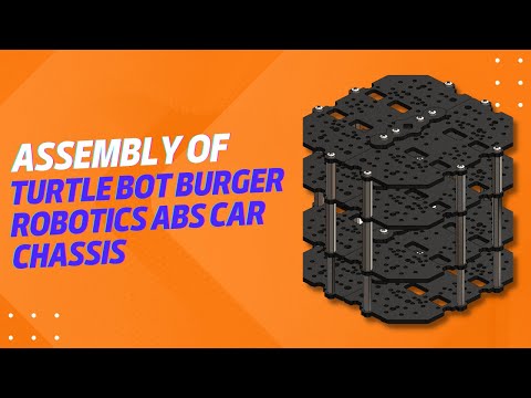 How To Assemble of Turtle Bot Burger Robotics ABS Car Chassis | Sunrobotics | Robotics |