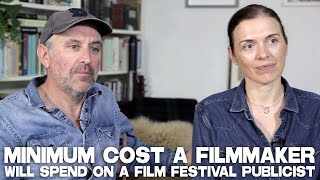 Minimum Cost A Filmmaker Will Spend On A Film Festival Publicist by Diane Bell & Chris Byrne