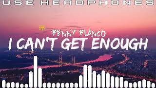 benny blanco, Tainy, Selena Gomez, J. Balvin - I Can't Get Enough | 8D Audio | |Believe Music World|