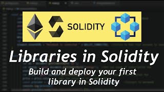 Smart Contract Libraries: Building and Using Your Own Libraries in Solidity | Ethereum Blockchain