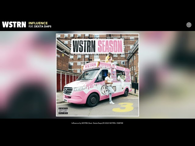 WSTRN - Influence (feat. Dexta Daps)