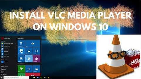 How to Install VLC Media Player on Windows 10 | Quick & Easy Guide