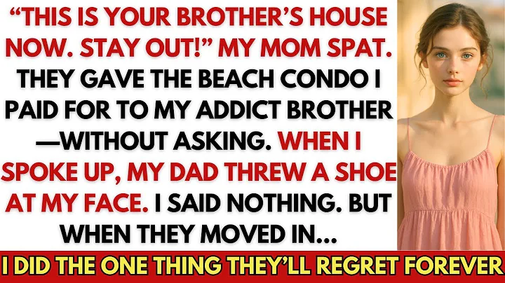 ‘This Is Your Brother’s House Now,’ My Mom Spat  They Took My Condo—So I Gave Them A Nightmare