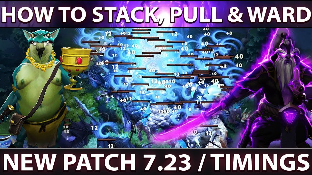 Dota 2 New 7 23 Patch How To Pull Stack Ward Full Guide