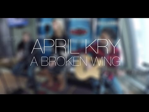 April Kry - A Broken Wing (Martina McBride Cover) - YouTube