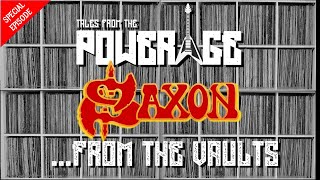 SAXON 'From the Vaults' - Tales from the PowerAge (Special Episode)