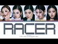 ITZY RACER Lyrics (있지 RACER 가사) (Color Coded Lyrics)