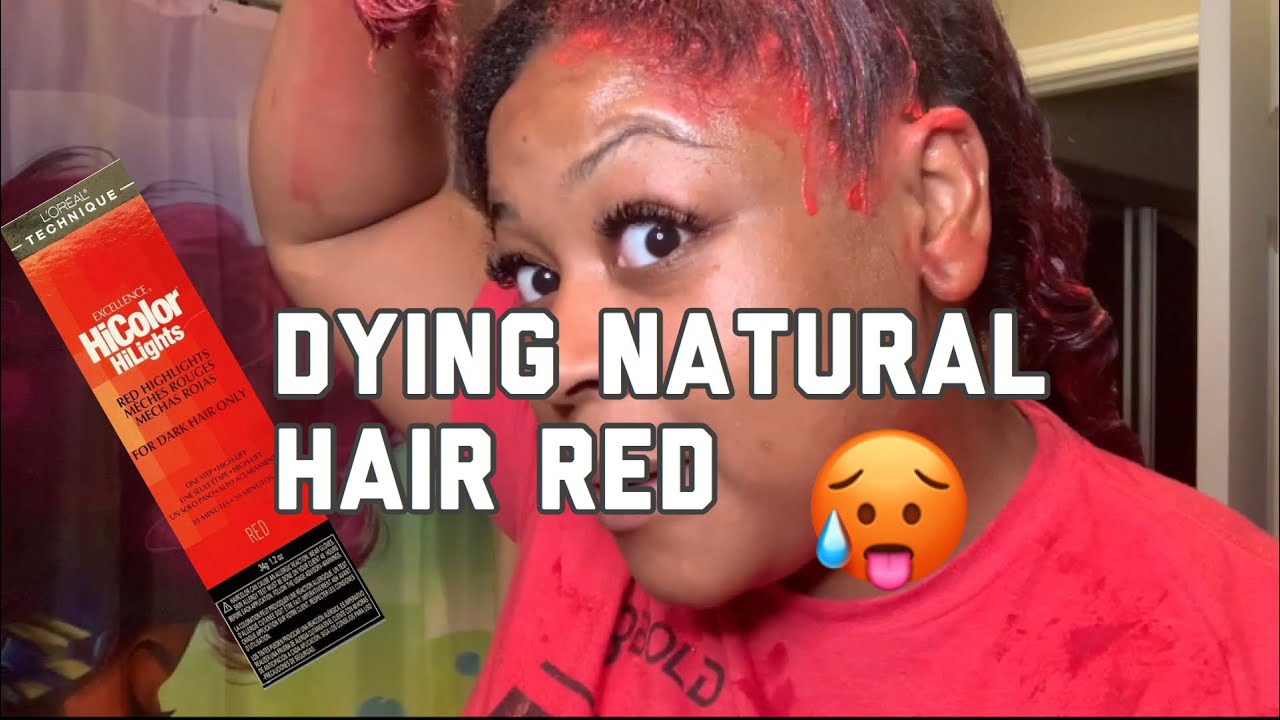 Dying Hair Red | Loreal Hicolor Hilights | Detail Natural Hair Tutorial