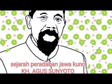 sejarah peradaban jawa kuno - KH. AGUS SUNYOTO