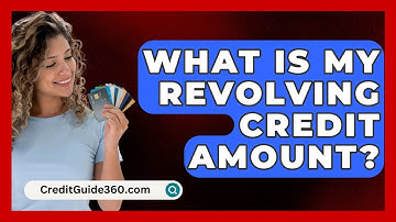 What Is My Revolving Credit Amount? - CreditGuide360.com