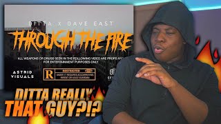 Ditta x Dave East "Through The Fire" REACTION