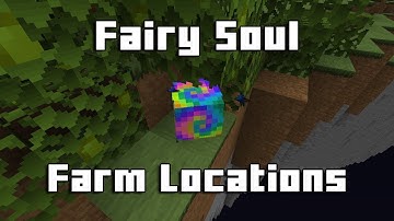 Hypixel Skyblock - All Fairy Soul Farm Locations! (Fairy Soul Guide #1)