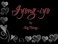 Big Thing - Iyong-iyo