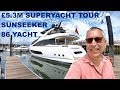 £5.3M Superyacht Tour : Sunseeker 86 Yacht