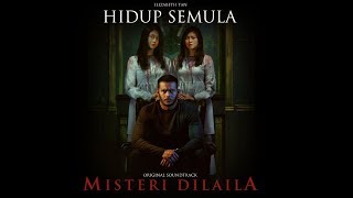 Смотреть клип Hidup Semula (From Misteri Dilaila)