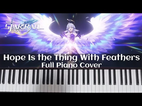 Hope Is the Thing With Feathers (piano) - Chevy/Robin || Honkai: Star Rail 2.2 OST