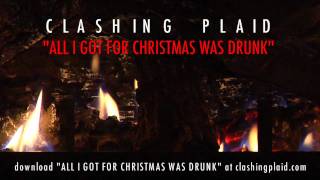 CLASHING PLAID All I Got For Christmas Was Drunk