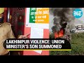 Watch: UP police summons Union Minister Ajay Mishra’s son in Lakhimpur Kheri violence; 2 arrested