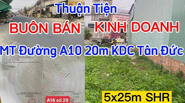 Bán Đất Nền KDC Tân Đức Giá Rẻ | MẶT TIỀN ĐƯỜNG A10 rộng 20m | BĐS Đức Hòa - Ngô Phụng Land