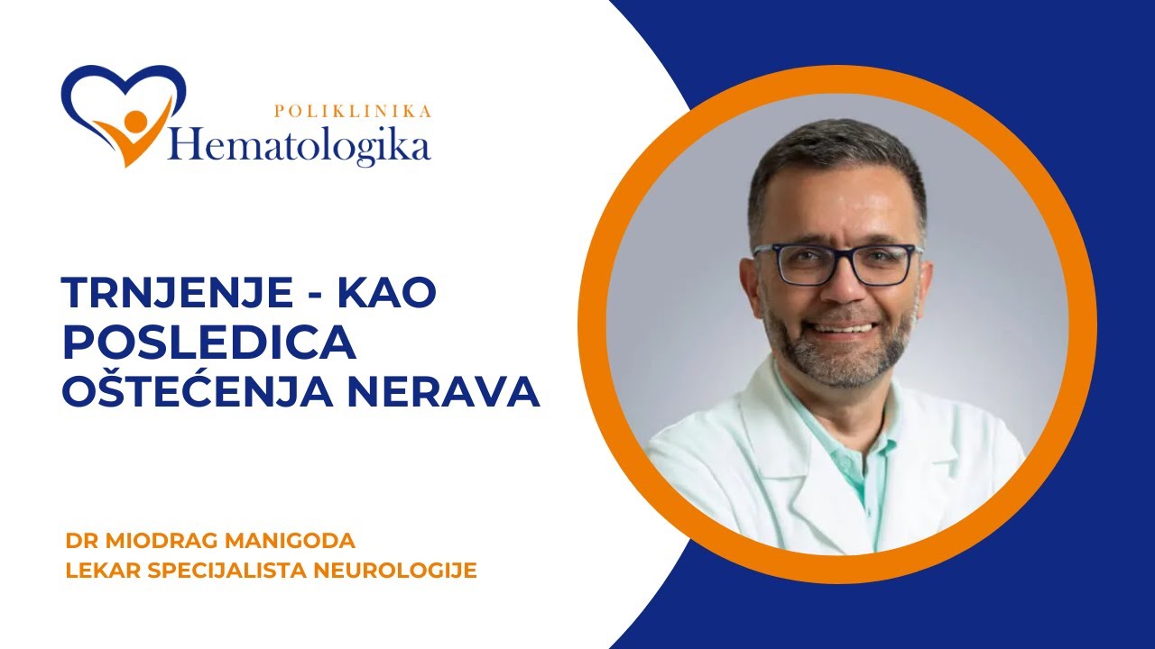 TRNJENJE - Najčešći neurološki simptom. Kada je trnjenje opasno? Neurolog dr Miodrag Manigoda