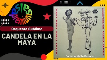 🔥CANDELA EN LA MAYA por ORQUESTA SUBLIME - Salsa Premium