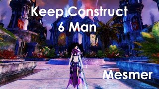[qT] Keep Construct 6 Man 6:54 | Mesmer