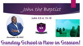 International Sunday School Lesson - December 18, 2022 - John the Baptist