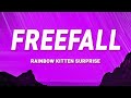 Rainbow kitten surprise  freefall its called lyrics