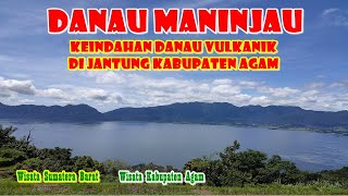 Danau Maninjau Sumatera Barat danau vulkanik di Kabupaten Agam