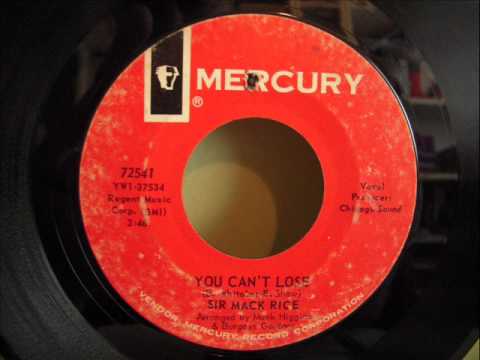 SIR MACK RICE - YOU CAN'T LOSE