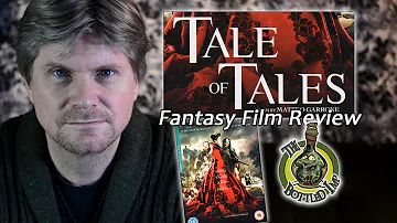 ‘Tale of Tales’ - Fantasy Film Review