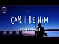 James Arthur - Can I Be Him (Lyric Video)