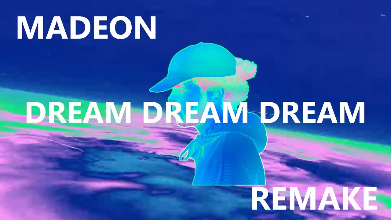 Madeon Dream Dream Dream Drop Remake Youtube