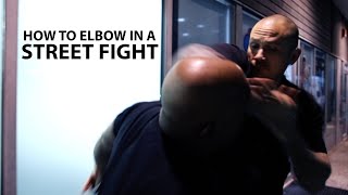 The Best Way Elbow In A Street Fight/Self Defense