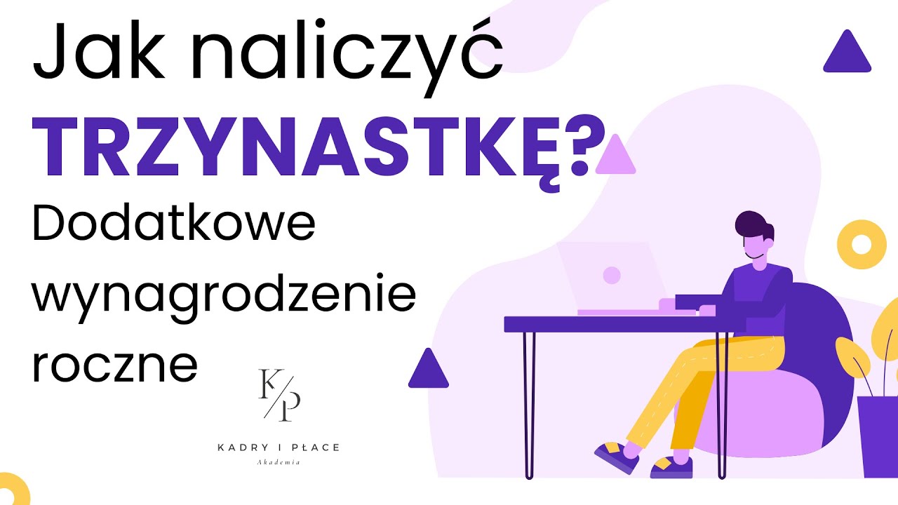 Trzynastka za 2025 r! Jak naliczyć i wypłacić dodatkowe wynagrodzenie roczne/trzynastkę!