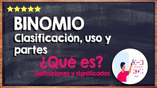 ¿Qué es un binomio? 🙏 Conoce todo sobre los binomios y su clasificación 🙏