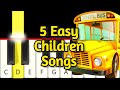 5 very easy children songs  very easy piano tutorial