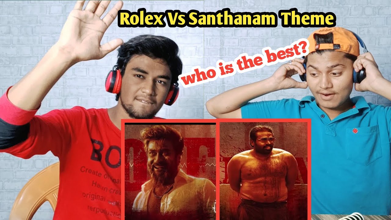 Reaction to Rolex Vs Santhanam Theme Video | Vikram Kamal | Haasan