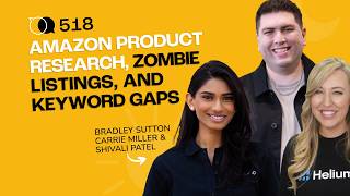#518 - Amazon Product Research, Zombie Listings, And Keyword Gaps