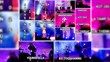 Hnahsin Kut 2025 (Zai ṭhenkhat) : Taitea, Bzi, Ruatpuii, Youngfella, Mary Dawngi, Leski & Hmangaiha
