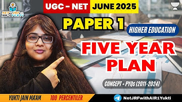 13. Five Year Plan In India | Higher Education| UGC NET Paper1| UGC NET2025 |Yukti Jain