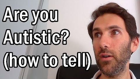 Are You Undiagnosed Autistic? How To Tell If You