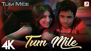 Tum Mile Full Video - Title Track | Emraan Hashmi, Soha Ali | Pritam| Neeraj Shridhar | Kumaar | 4K