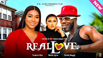 Real Love (Full Movie); 2024 Latest Nigerian Movies | Broda Shaggy, Frances Ben,Shirley Igwe