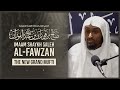 Al Imaam Saleh Fawzan Al Fawzan Shaykh Saeed Hassan Daarhadeeth