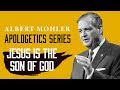 Albert Mohler | Apologetics Series:  "Jesus is the Son of God"