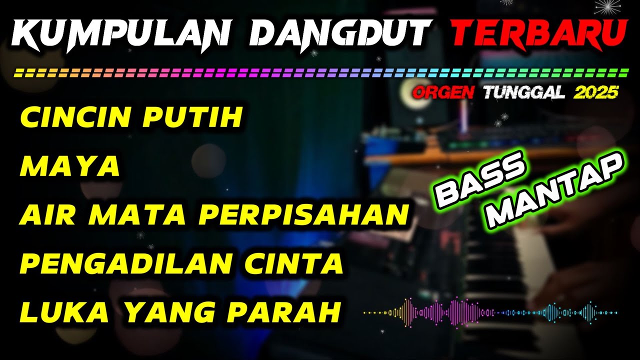 ORGEN TUNGGAL TERBARU 2025 - CINCIN PUTIH - MAYA - FULLBASS