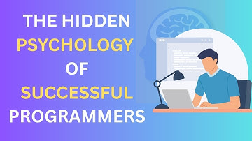 The Hidden Psychology Behind Successful Programmers (No One Talks About !)