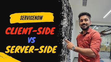 ServiceNow Client-Side vs Server-Side