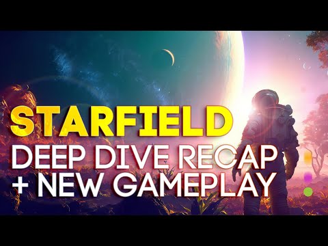 7 Minute Deep Dive Into STARFIELD's Gameplay